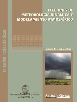 cover image of Lecciones de meteorología dinámica y modelamiento atmosférico